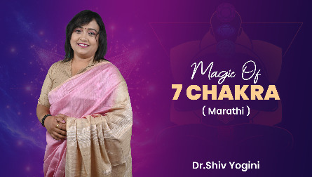 7 Chakra Awakening: From Root to Crown - Marathi by SHIVYOGINII